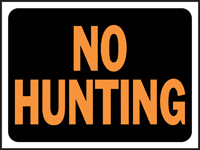 HY-KO Hy-Glo 3021 Identification Sign; No Hunting; Fluorescent Orange