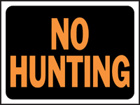 HY-KO Hy-Glo Series 3021 Identification Sign, No Hunting, Fluorescent Orange