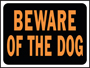 Hy Glo 3002 Weatherproof Identification Sign, Beware Of Dog, 12 in W x 9 in
