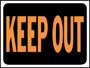 HY-KO Hy-Glo 3010 Identification Sign; Rectangular; KEEP OUT; Fluorescent