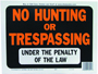 HY-KO Hy-Glo 3011 Identification Sign; No Hunting/Trespassing; Fluorescent