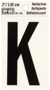 HY-KO RV-25/K Reflective Letter, Character: K, 2 in H Character, Black