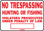 HY-KO SS-5 Identification Sign, Rectangular, NO TRESPASSING HUNTING OR